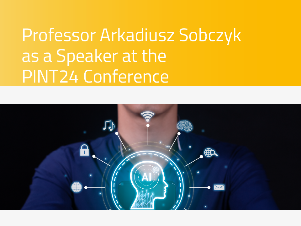 Professor Arkadiusz Sobczyk as a Speaker at the PINT24 Law and New Technologies Conference and the AI symbol